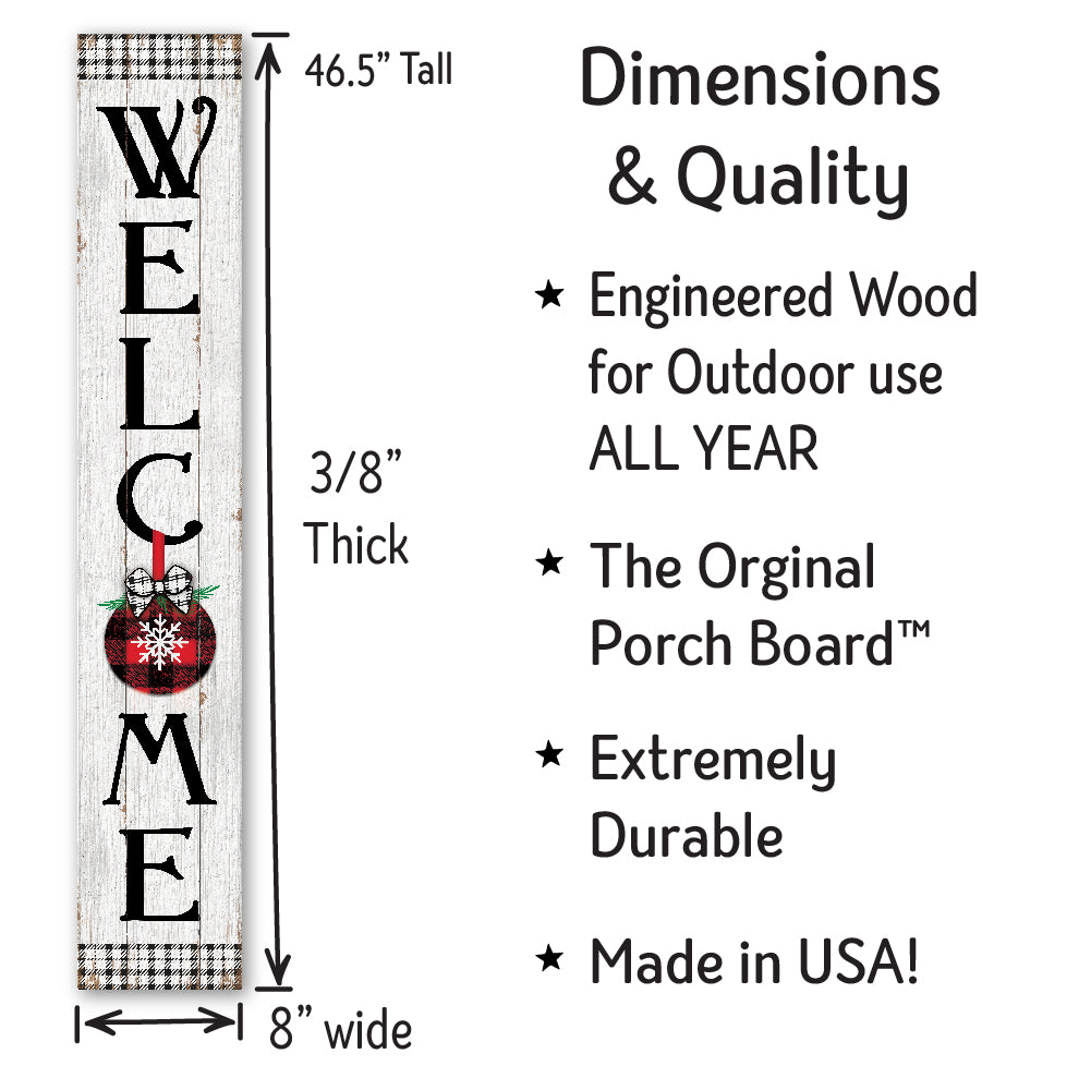 Welcome With Buffalo Plaid And Ornaments Porch Board 8" Wide x 46.5" tall / Made in the USA! / 100% Weatherproof Material