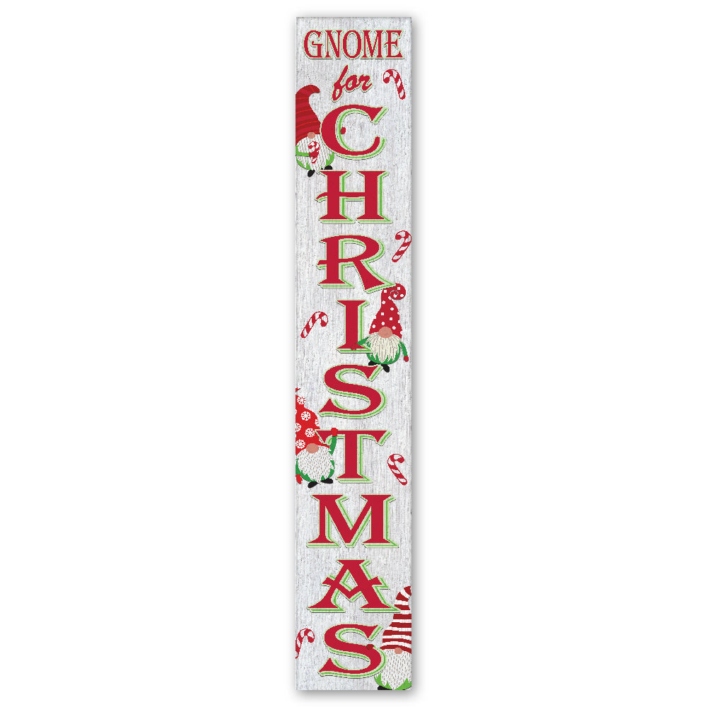 Gnome For Christmas Porch Board 8" Wide x 46.5" tall / Made in the USA! / 100% Weatherproof Material