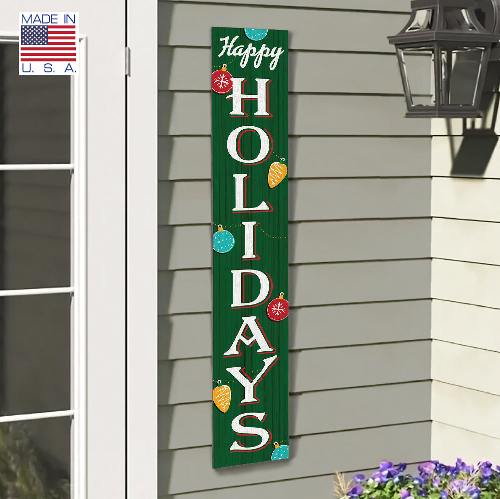 Happy Holidays With Ornaments Porch Boards 8" Wide x 46.5" tall / Made in the USA! / 100% Weatherproof Material