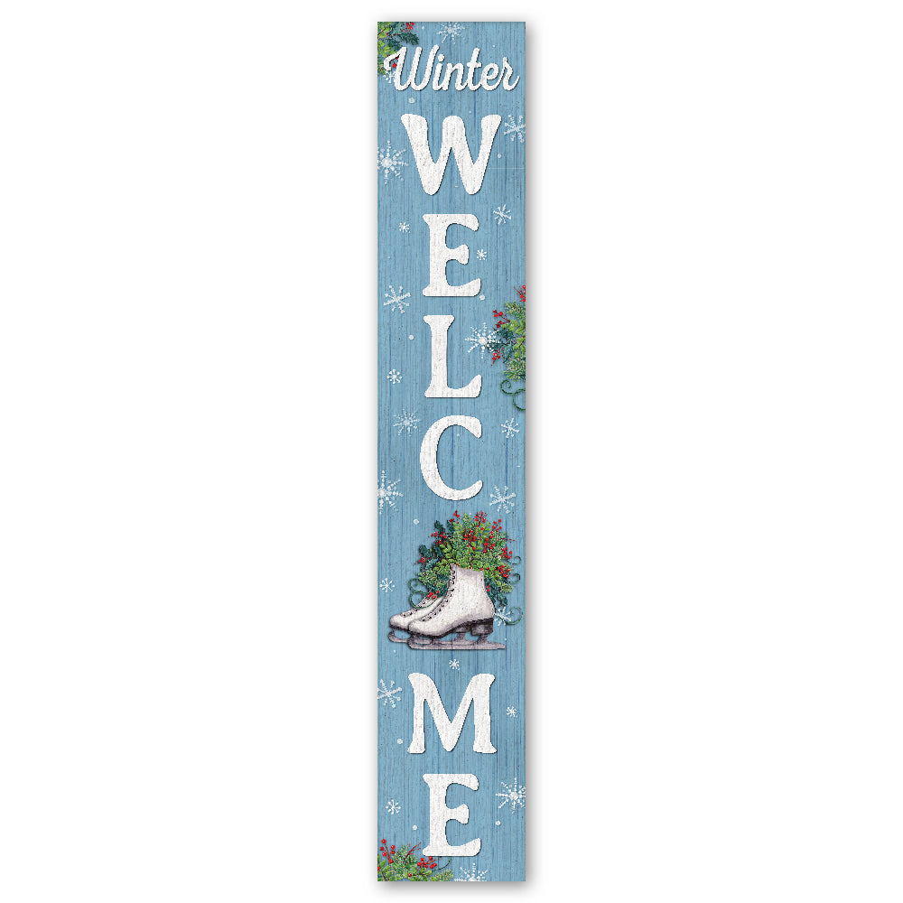 Winter Welcome With Ice Skates Porch Board 8" Wide x 46.5" tall / Made in the USA! / 100% Weatherproof Material