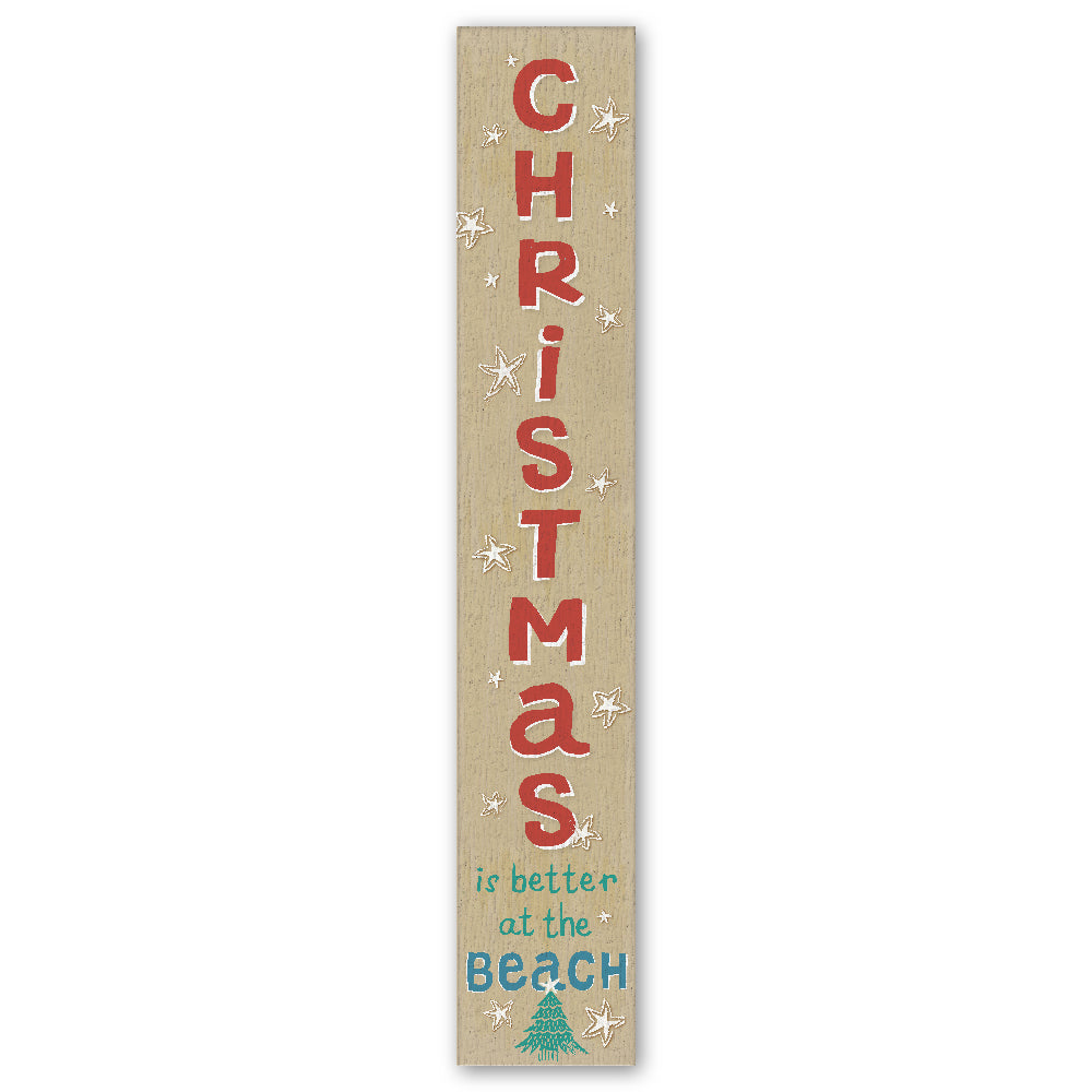 Christmas Is Better At The Beach Porch Boards 8" Wide x 46.5" tall / Made in the USA! / 100% Weatherproof Material