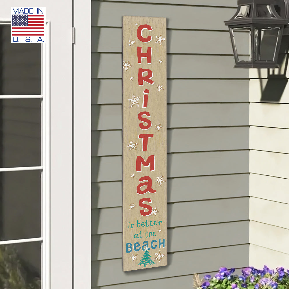 Christmas Is Better At The Beach Porch Boards 8" Wide x 46.5" tall / Made in the USA! / 100% Weatherproof Material