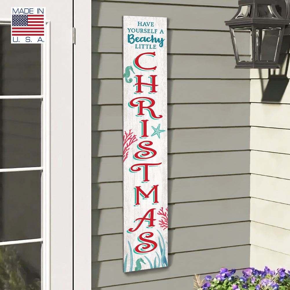 Have Yourself A Beachy Little Christmas Porch Board 8" Wide x 46.5" tall / Made in the USA! / 100% Weatherproof Material