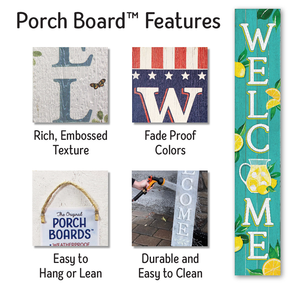 Welcome With Lemonade Porch Board 8" Wide x 46.5" tall / Made in the USA! / 100% Weatherproof Material