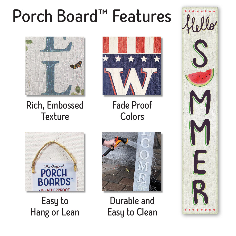 Hello Summer With Watermelon Porch Board 8" Wide x 46.5" tall / Made in the USA! / 100% Weatherproof Material