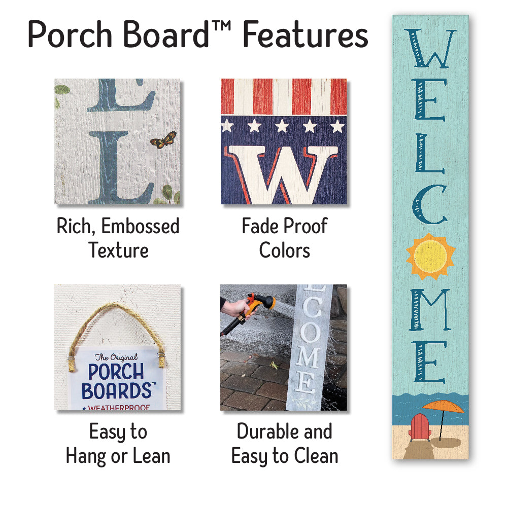 Welcome With Beach Chair And Umbrella Porch Board 8" Wide x 46.5" tall / Made in the USA! / 100% Weatherproof Material