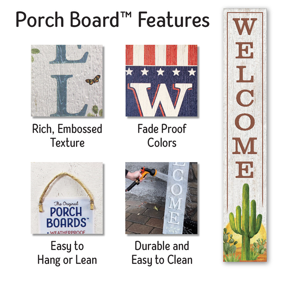 Welcome With Sun & Cactus Porch Board 8" Wide x 46.5" tall / Made in the USA! / 100% Weatherproof Material