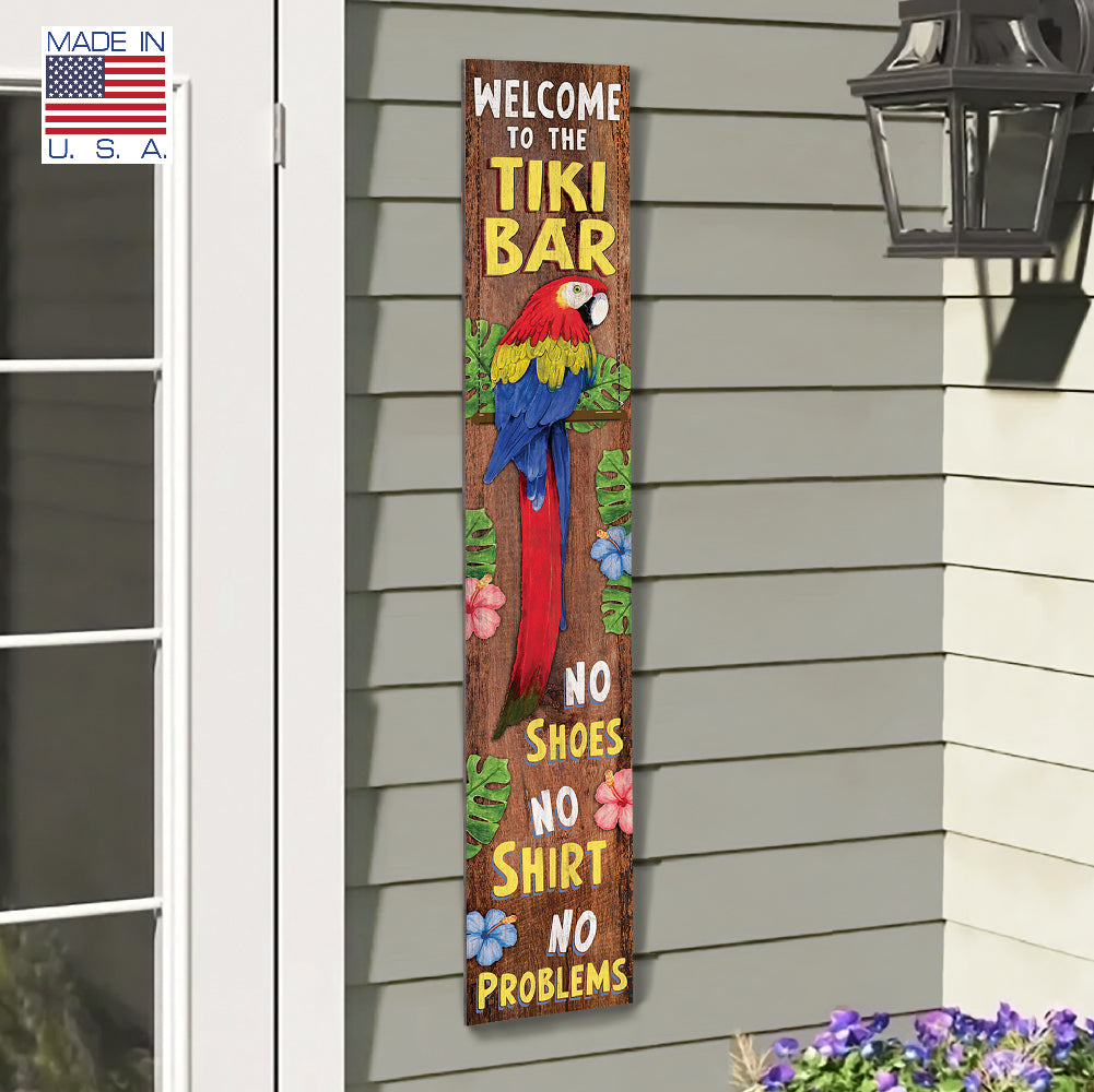 Welcome To The Tiki Bar Porch Baord 8" Wide x 46.5" tall / Made in the USA! / 100% Weatherproof Material