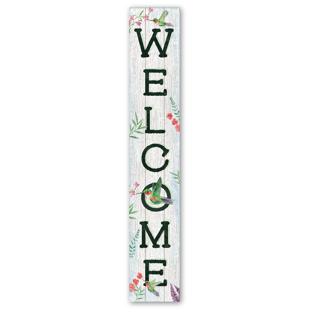 Welcome Porch Board with Hummingbird 8" Wide x 46.5" tall / Made in the USA! / 100% Weatherproof Material
