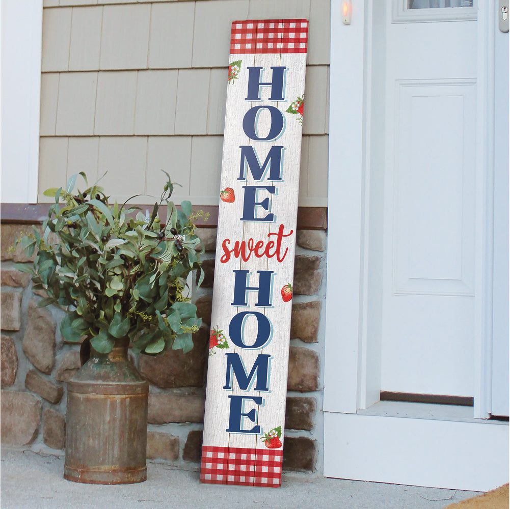 Home Sweet Home With Strawberries Porch Board 8" Wide x 46.5" tall / Made in the USA! / 100% Weatherproof Material