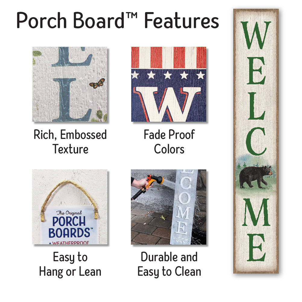 Welcome Porch Board with Bear Accent 8" Wide x 46.5" tall / Made in the USA! / 100% Weatherproof Material