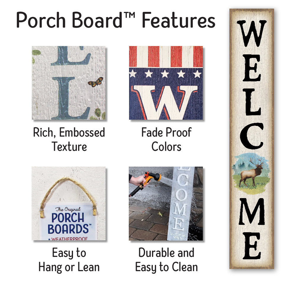 Welcome Porch Board with Elk Accent 8" Wide x 46.5" tall / Made in the USA! / 100% Weatherproof Material