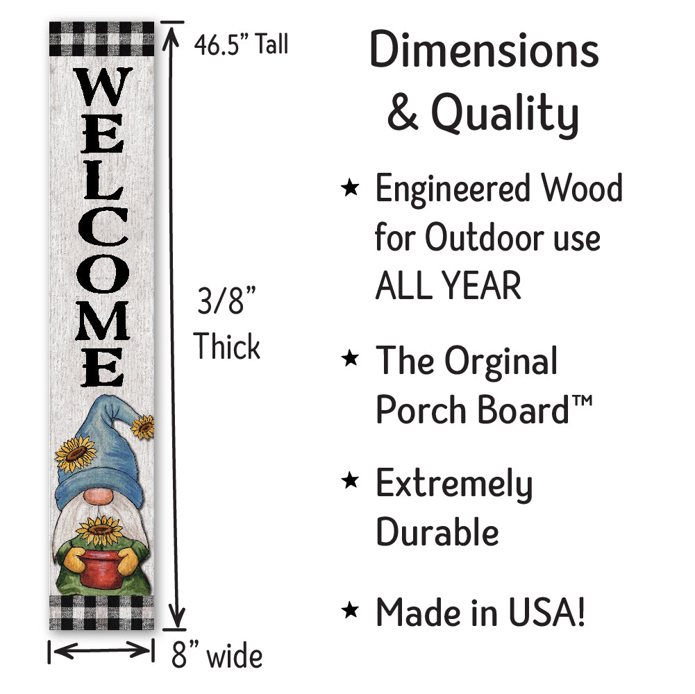 Welcome Black & White Gnome With Sunflower Porch Board 8" Wide x 46.5" tall / Made in the USA! / 100% Weatherproof Material